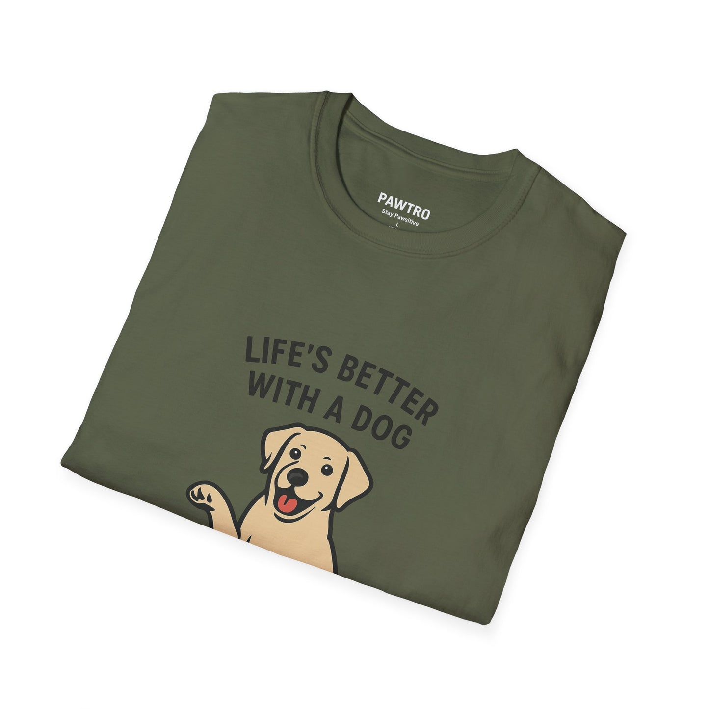 Life's Better with a Dog T-Shirt