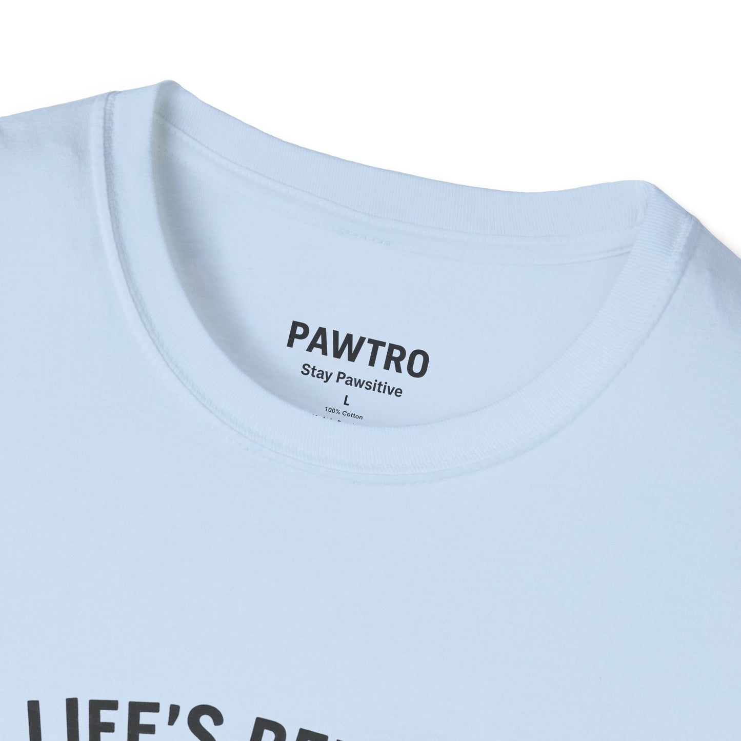 Life's Better with a Dog T-Shirt