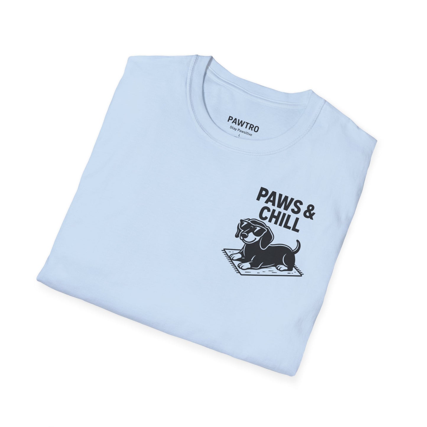 Paws & Chill Unisex T-Shirt, Cute Dog Lover Tee