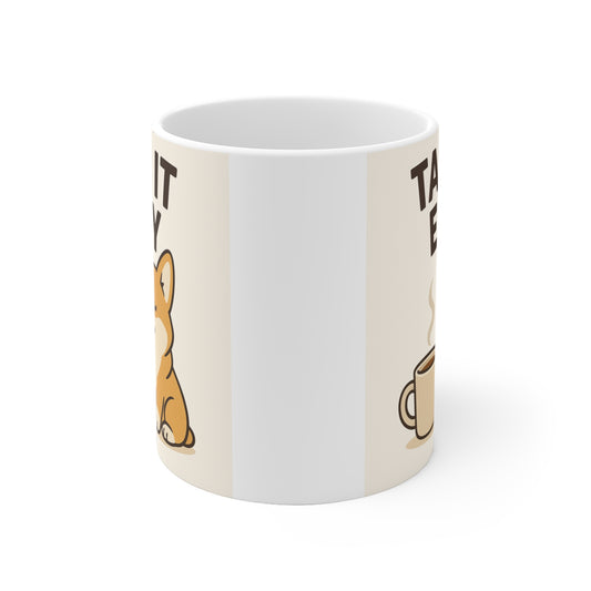 Corgi Ceramic Mug | Take It Easy Coffee Mug