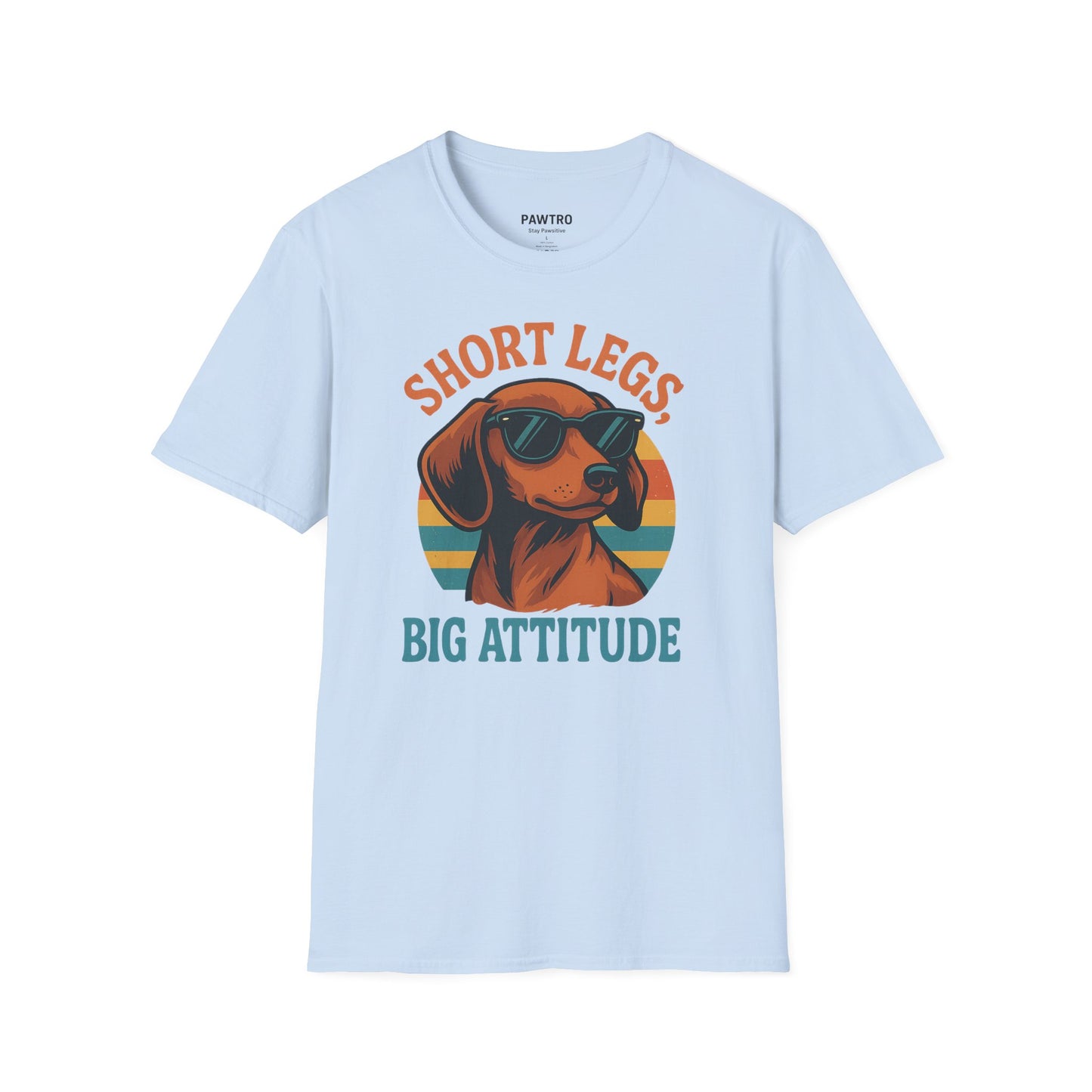 Funny Dog Lover T-Shirt, Short Legs Big Attitude Tee
