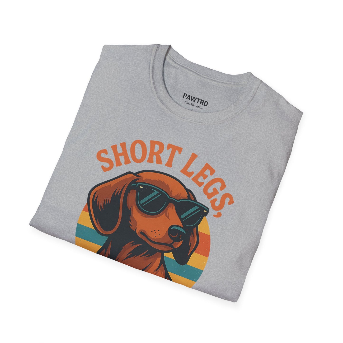 Funny Dog Lover T-Shirt, Short Legs Big Attitude Tee