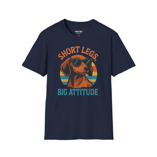 Funny Dog Lover T-Shirt, Short Legs Big Attitude Tee
