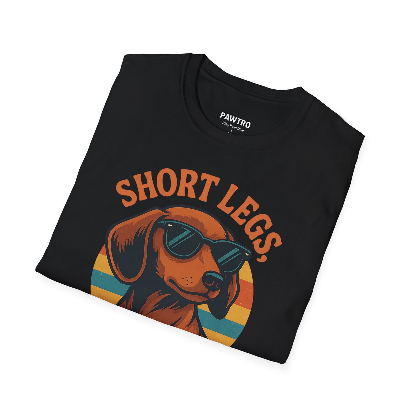 Funny Dog Lover T-Shirt, Short Legs Big Attitude Tee