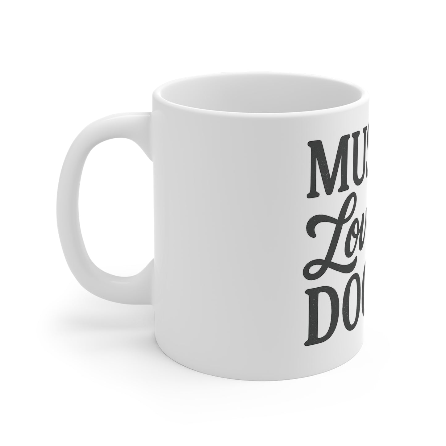 Cute Dog Lover Ceramic Mug