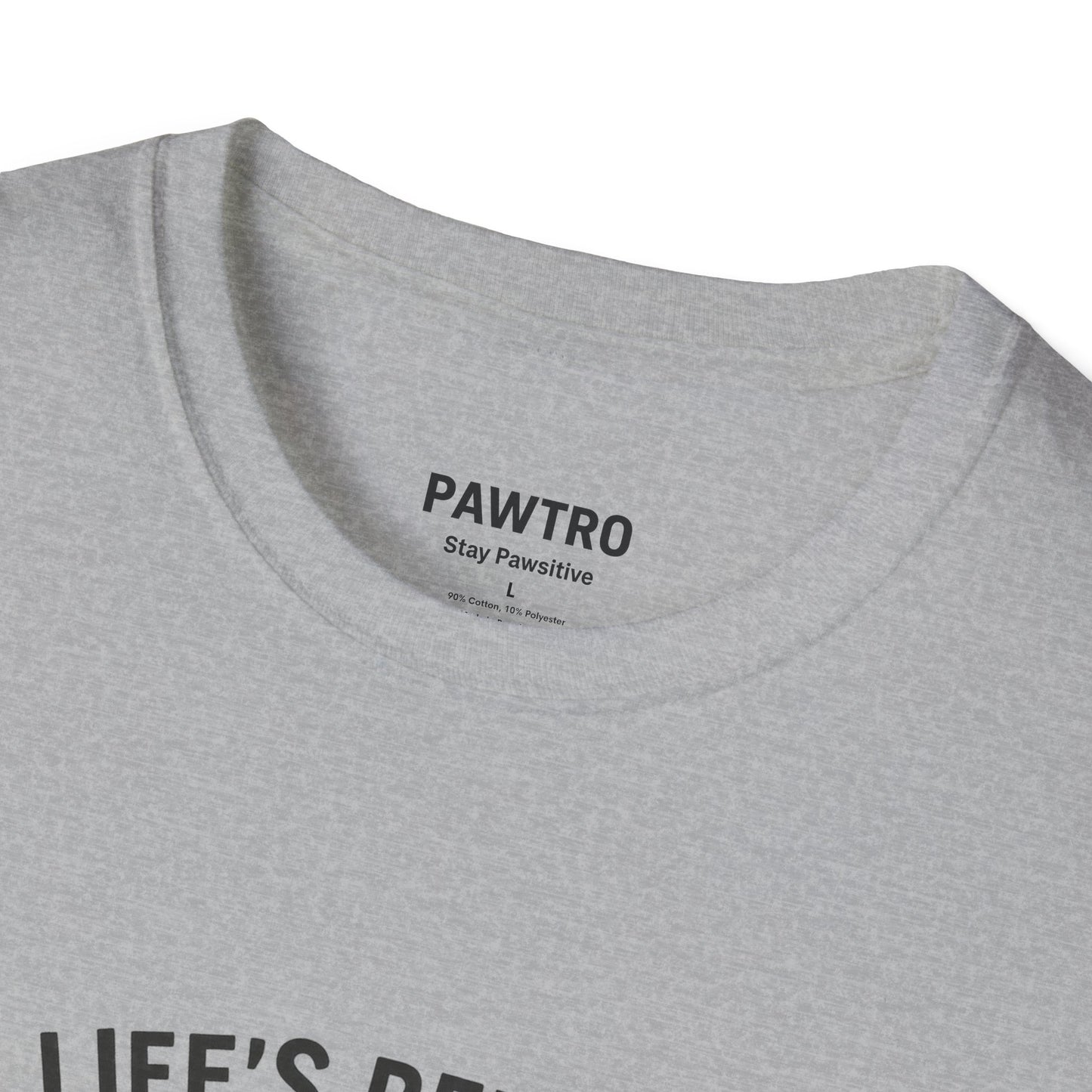 Life's Better with a Dog T-Shirt