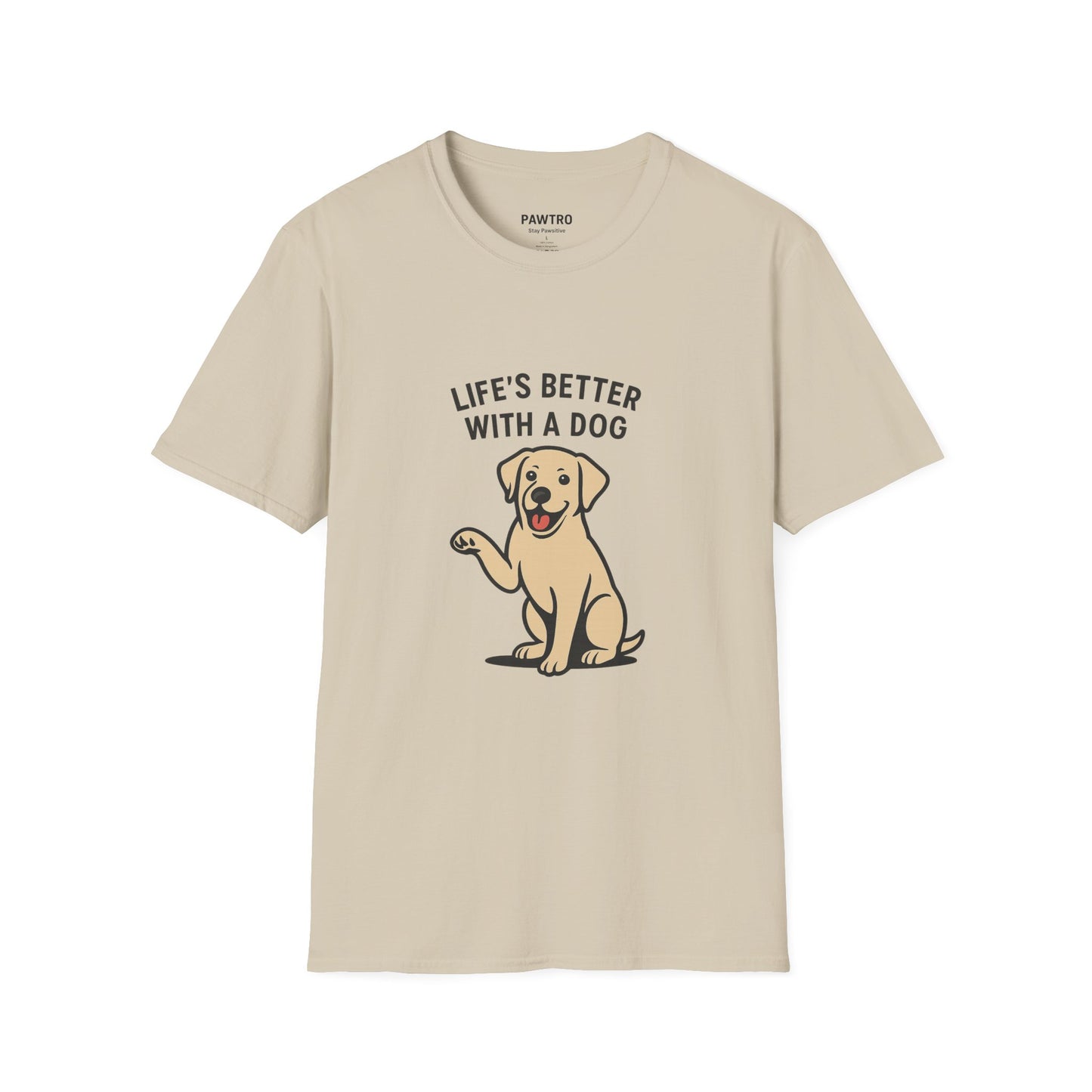 Life's Better with a Dog T-Shirt