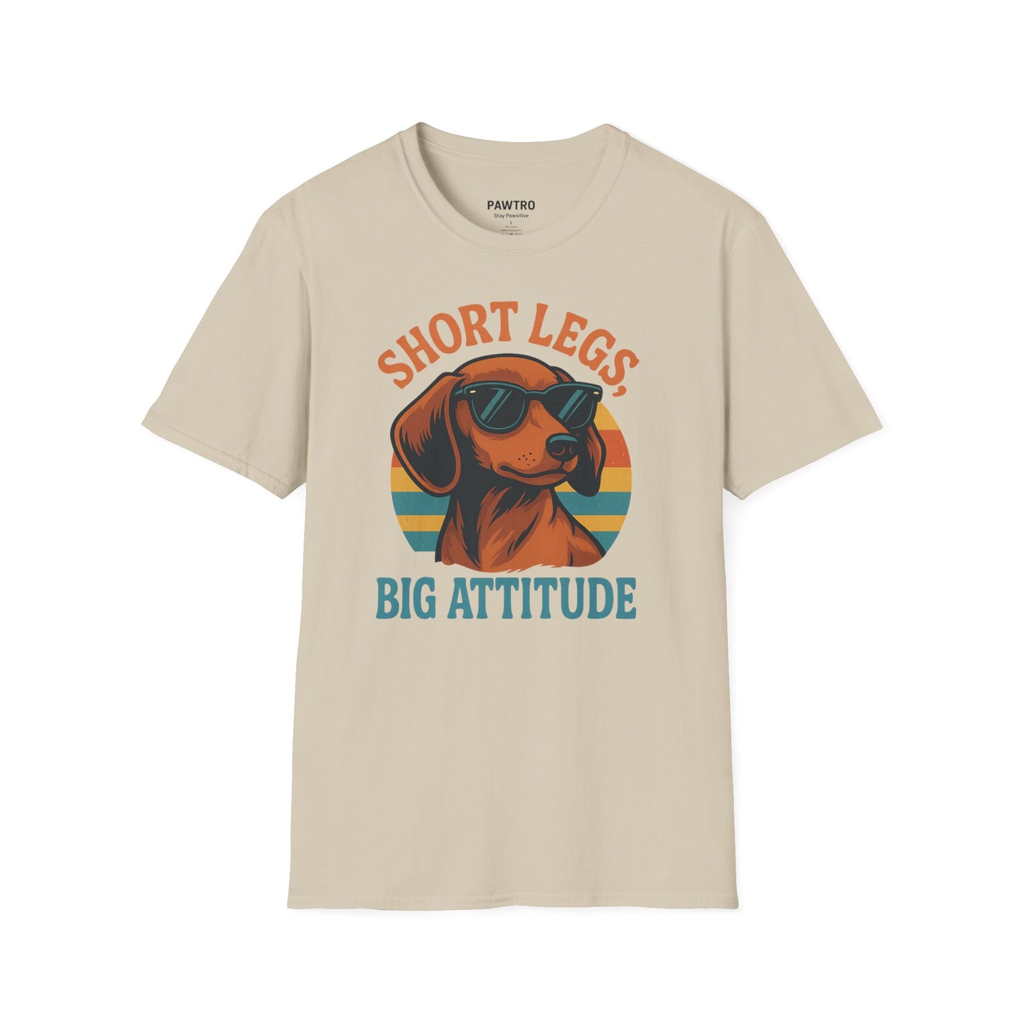 Funny Dog Lover T-Shirt, Short Legs Big Attitude Tee