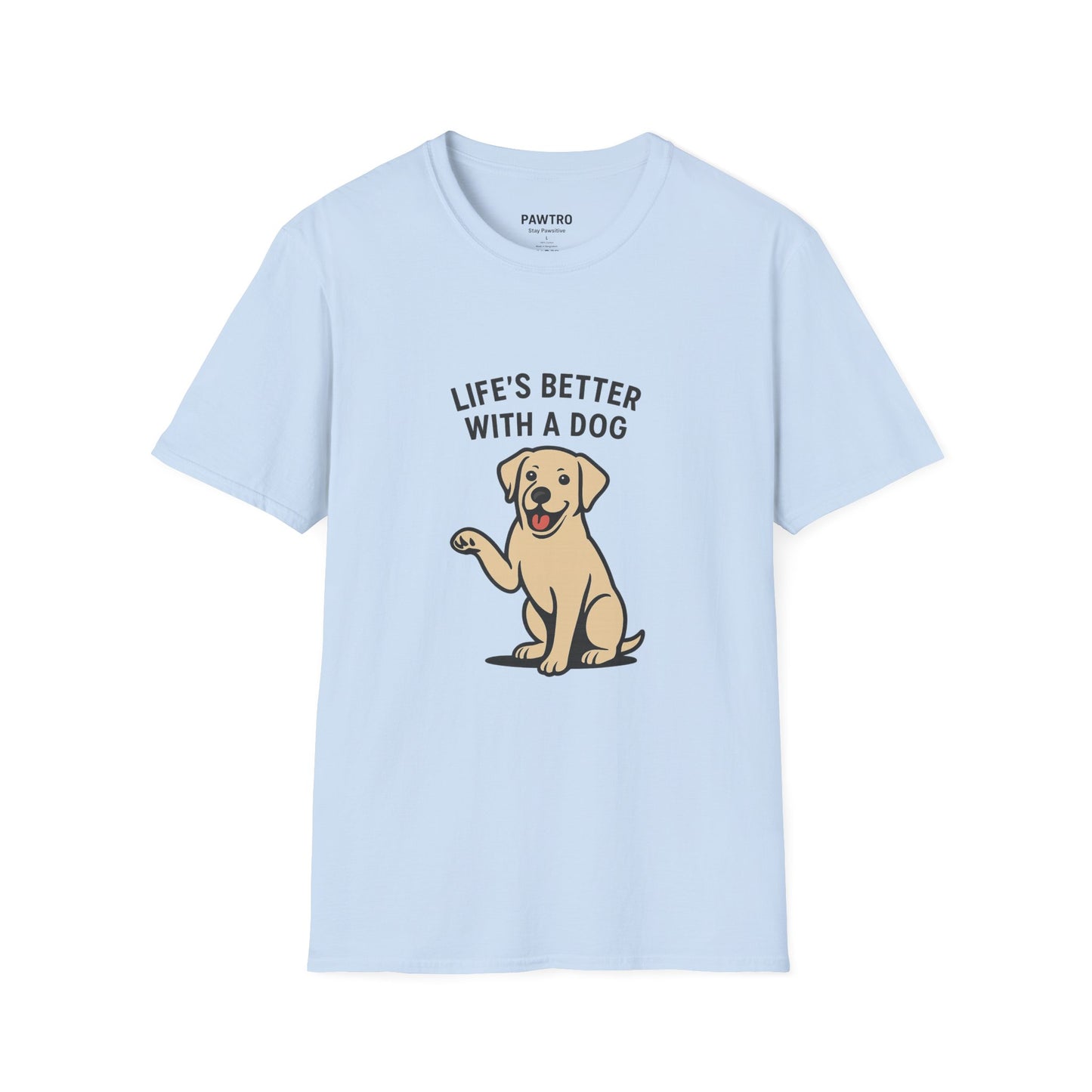 Life's Better with a Dog T-Shirt
