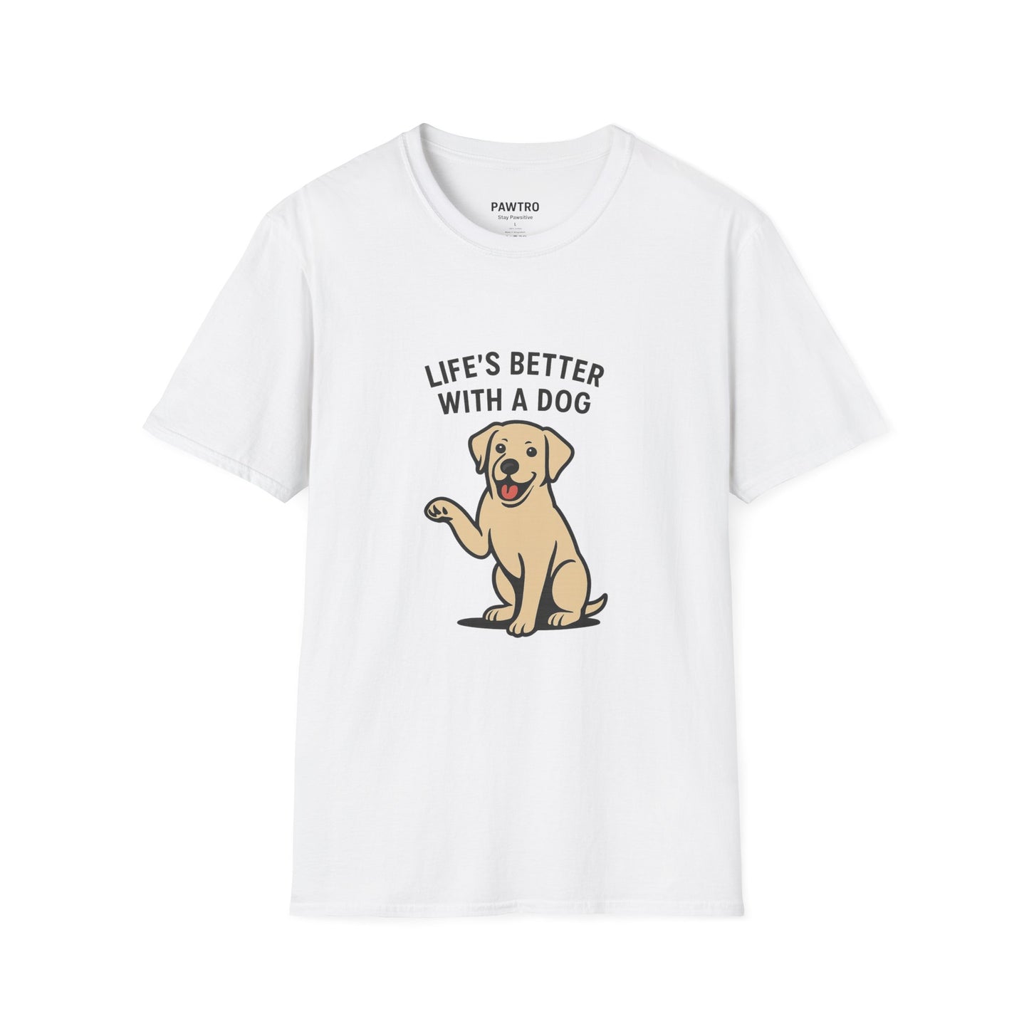 Life's Better with a Dog T-Shirt