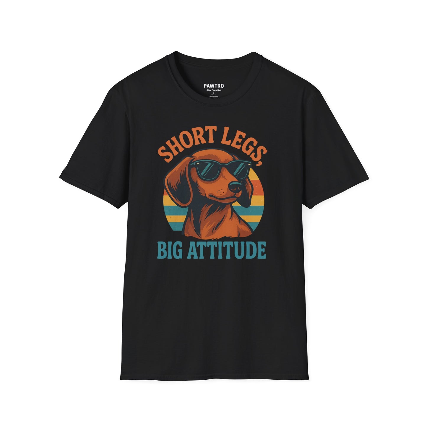 Funny Dog Lover T-Shirt, Short Legs Big Attitude Tee